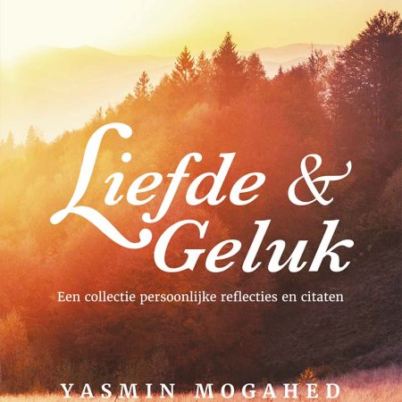Liefde & Geluk – Yasmin Mogahed
